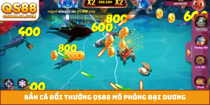 Bắn cá đổi thưởng QS88 mô phỏng đại dương