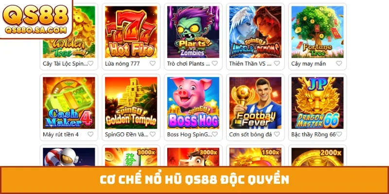 Cơ chế nổ hũ QS88 độc quyền