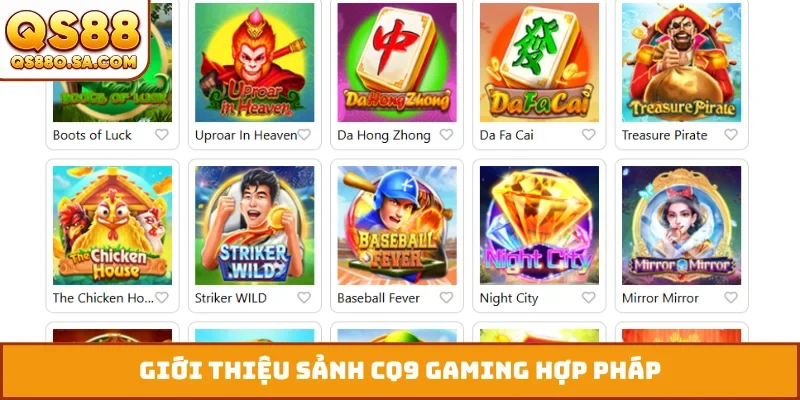 Giới thiệu sảnh CQ9 Gaming hợp pháp