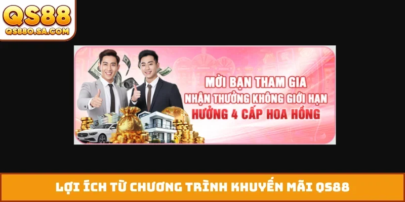 Lợi ích từ chương trình khuyến mãi QS88