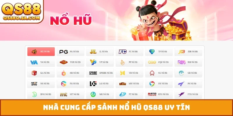 Nhà cung cấp sảnh nổ hũ QS88 uy tín