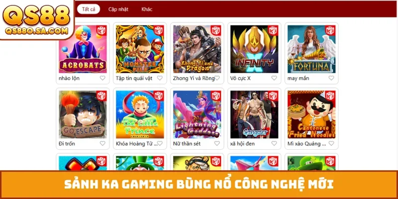 Sảnh KA Gaming bùng nổ công nghệ mới