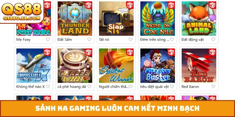 Sảnh KA Gaming luôn cam kết minh bạch