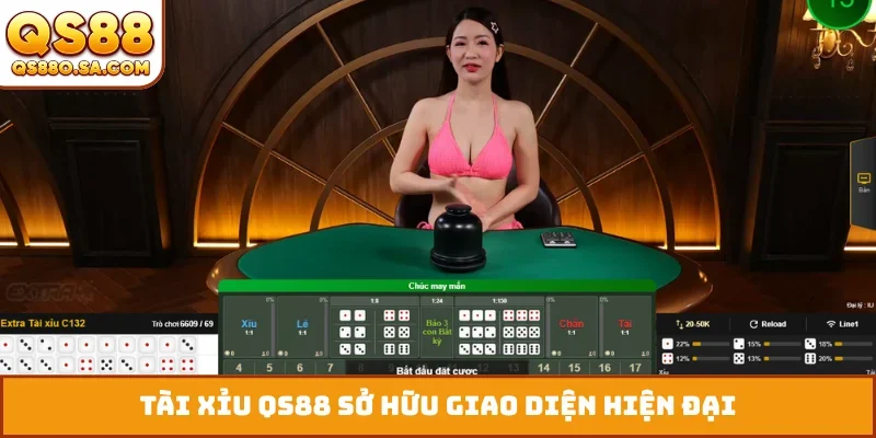 Tài xỉu QS88 sở hữu giao diện hiện đại