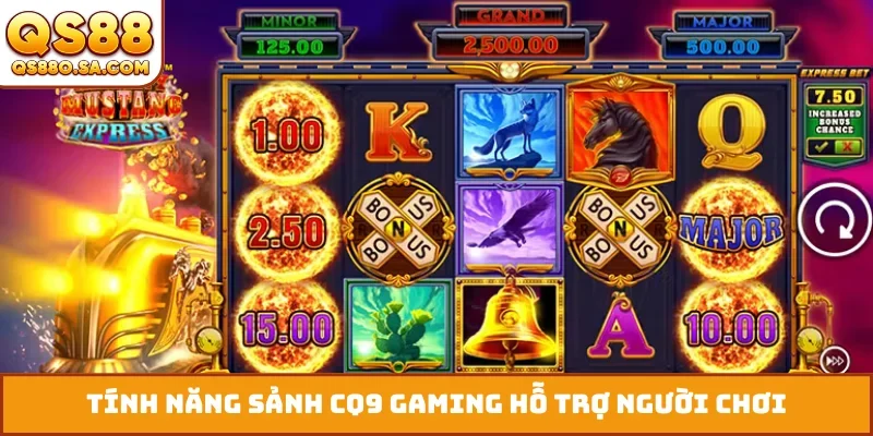 Tính năng sảnh CQ9 Gaming hỗ trợ người chơi