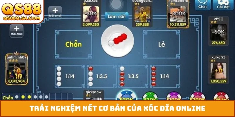 Trải nghiệm nét cơ bản của xóc đĩa online